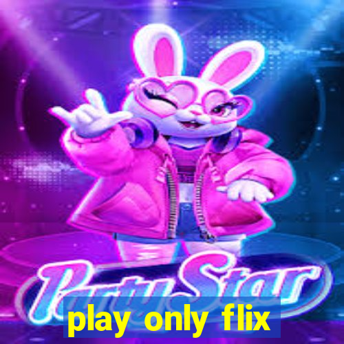 play only flix